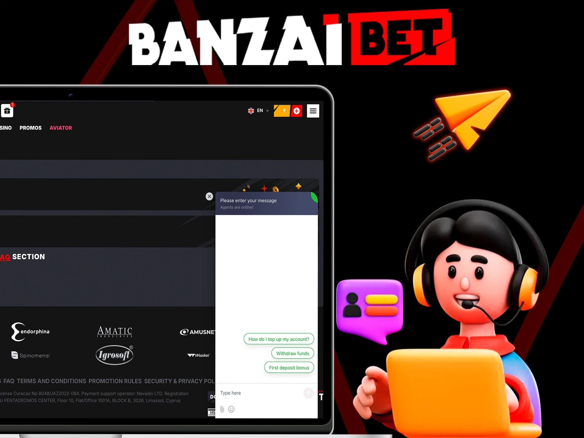 If you have any questions, use Banzai Bet online chat service.